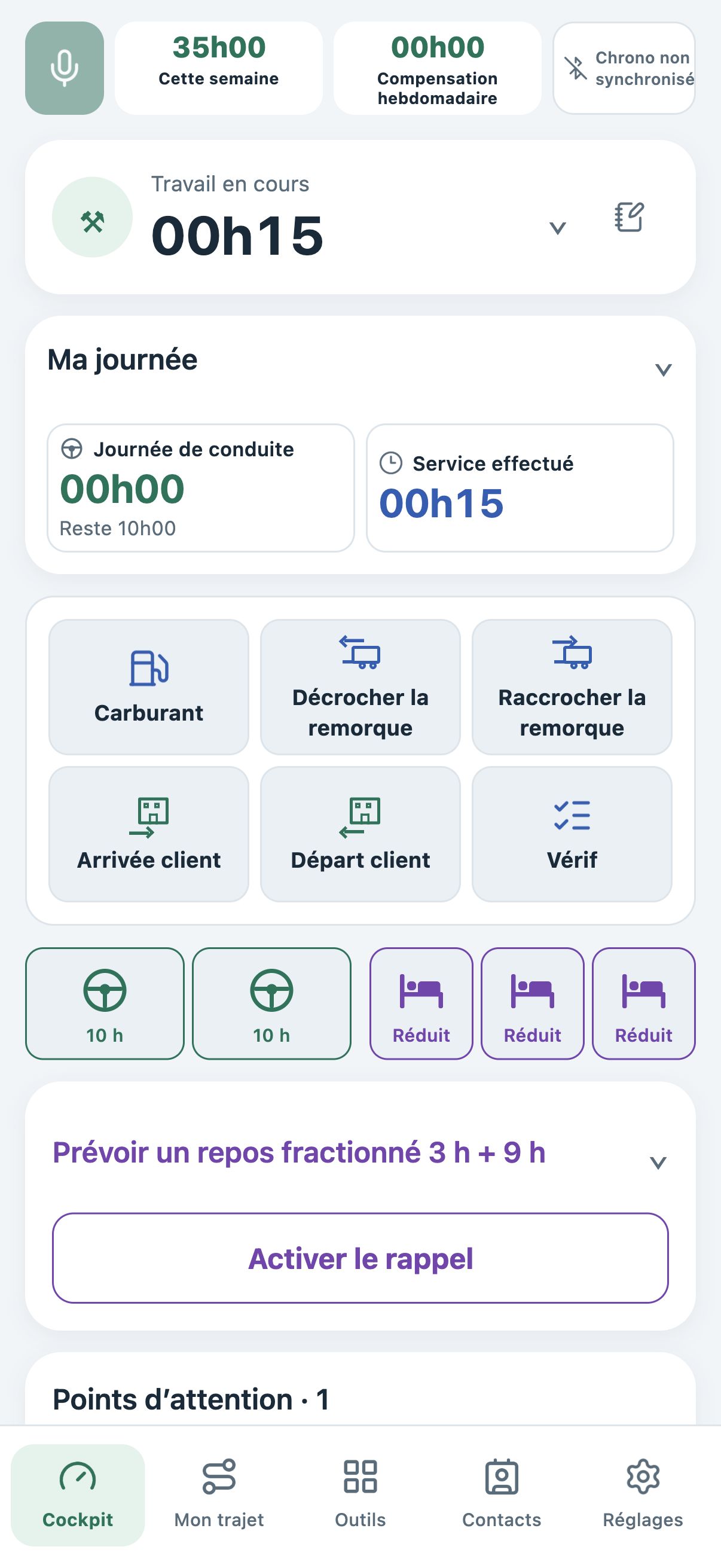 Cockpit TachyGood : travail en cours, conduite restante et raccourcis de la journée.